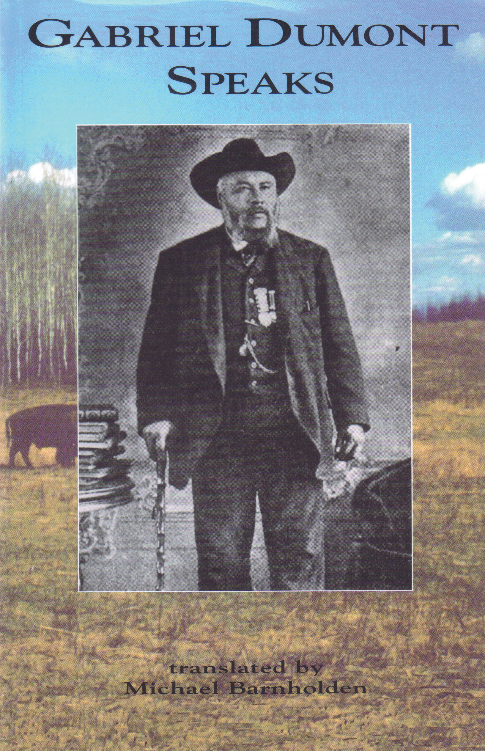 Gabriel Dumont Speaks Front Cover