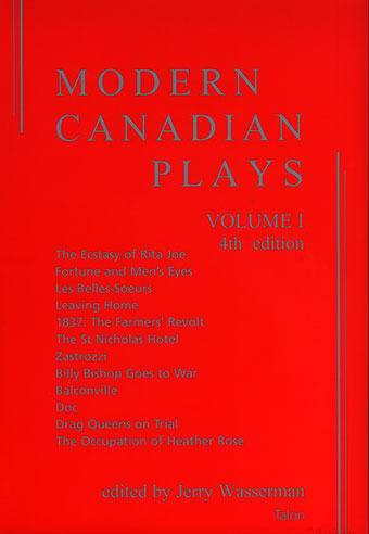 Modern Canadian Plays: (Volume 1, 4th Edition)Front Cover